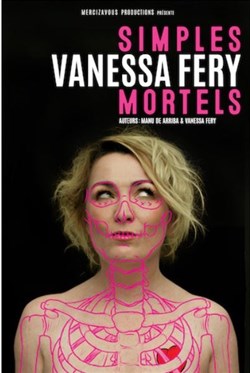 Affiche de Vanessa Fery dans Simples mortels