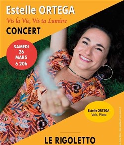 Affiche de Estelle Ortega : Vis la Vie, Vis ta Lumière