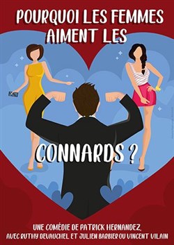 Affiche de Pourquoi les femmes aiment les connards ?