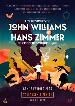 Affiche de Concert symphonique : Les musiques de John Williams et Hans Zimmer | Toulouse