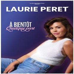Affiche de Laurie Peret dans À bientôt quelque part