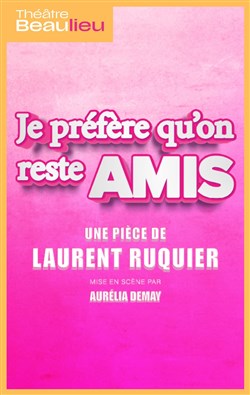Affiche de Je préfère qu'on reste amis