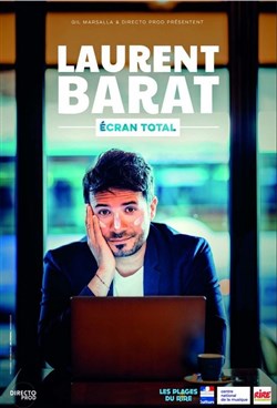 Affiche de Laurent Barat dans Ecran total