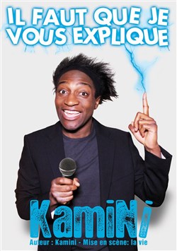 Affiche de Kamini dans Il faut que je vous explique