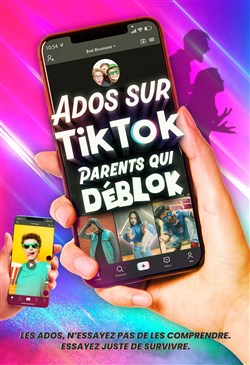 Affiche de Ados sur TikTok, parents qui deblok