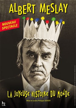 Affiche de Albert Meslay dans La joyeuse histoire du monde