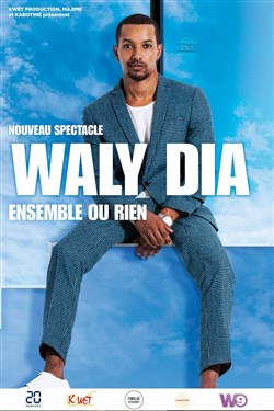 Affiche de Waly Dia dans Ensemble ou rien