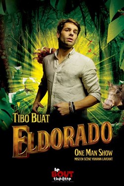 Affiche de Tibo Buat dans Eldorado