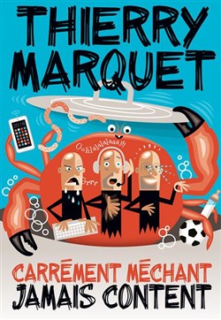 Affiche de Carrément méchant, jamais content