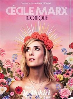 Affiche de Cécile Marx dans Iconique
