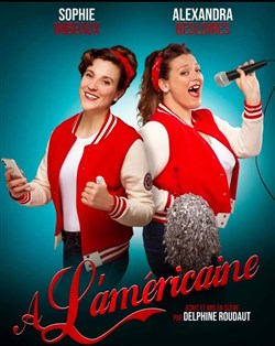 Affiche de Sophie et Alexandra dans À l'Américaine