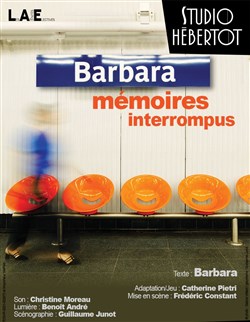 Affiche de Barbara, mémoires interrompus