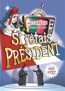 Affiche de Si j'étais président