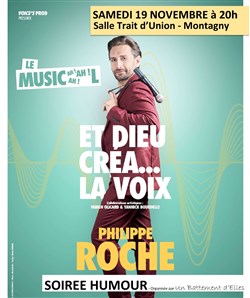 Affiche de Philippe Roche dans Et Dieu créa... La Voix