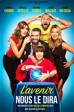 Affiche de L'avenir nous le dira | avec Danièle Evenou