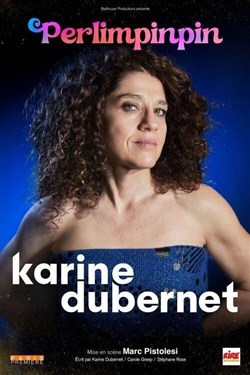 Affiche de Karine Dubernet dans Perlimpinpin