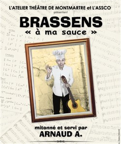 Affiche de Arnaud A. dans Brassens "à ma sauce"
