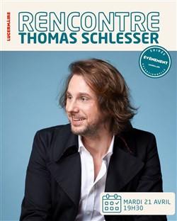 Affiche de Rencontre avec Thomas Schlesser