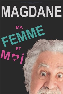 Affiche de Roland Magdane dans Ma femme et moi