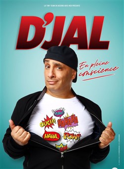 Affiche de D'Jal dans En pleine conscience