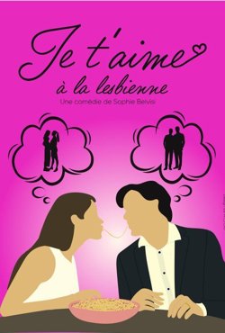 Affiche de Je t'aime à la lesbienne