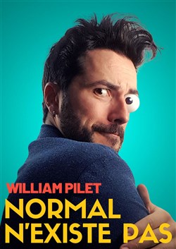 Affiche de William Pilet dans Normal n'existe pas
