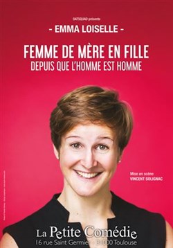 Affiche de Emma Loiselle dans Femme de mère en fille