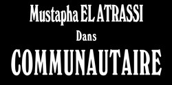 Affiche de Mustapha El Atrassi dans Communautaire