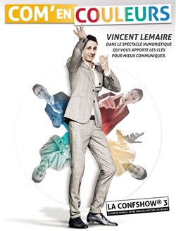 Affiche de Vincent Lemaire dans Com' en Couleurs