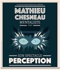 Affiche de Mathieu Chesneau dans Mentaliste