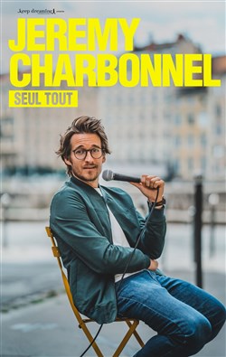Affiche de Jérémy Charbonnel dans Seul tout