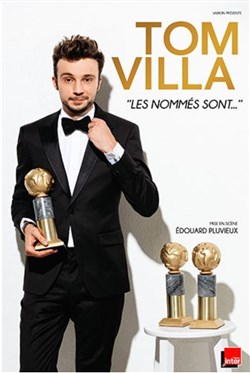 Affiche de Tom Villa dans Les nommés sont...