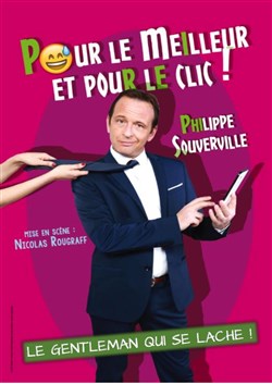 Affiche de Philippe Souverville dans Pour le meilleur et pour le clic