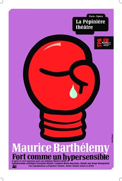 Affiche de Maurice Barthélemy dans Fort comme un hypersensible