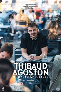 Affiche de Thibaud Agoston | Nouveau spectacle en rodage