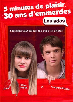 Affiche de 5 minutes de plaisir, 30 ans d'emmerdes... Les Ados !