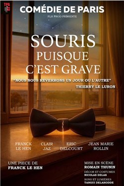 Affiche de Souris puisque c'est grave