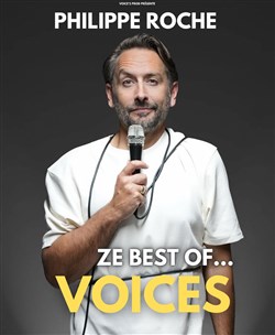 Affiche de Philippe Roche dans Ze best of voices