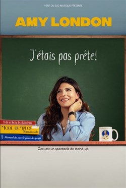Affiche de Amy London dans J'étais pas prête !