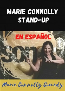 Affiche de Stand-Up en espagnol - présenté par Marie Connolly