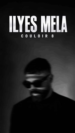 Affiche de Ilyes Mela dans Couloir 8