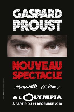 Affiche de Gaspard Proust | Nouveau Spectacle (nouvelle version)