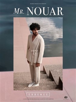 Affiche de Mr Nouar dans Cadence