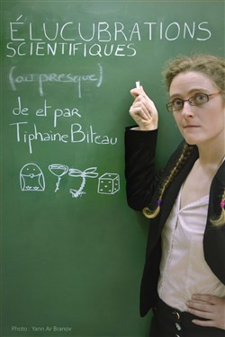 Affiche de Tiphaine Biteau dans Elucubrations scientifiques (ou presque)