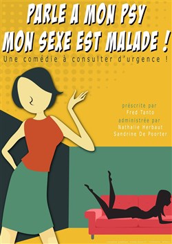 Affiche de Parle à mon psy, mon sexe est malade