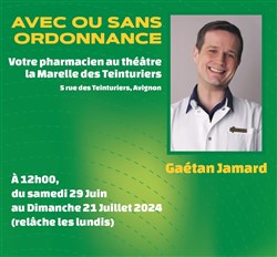 Affiche de Gaëtan Jamard dans Avec ou sans ordonnance