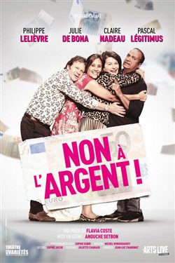 Affiche de Non à l'argent | avec Pascal Légitimus