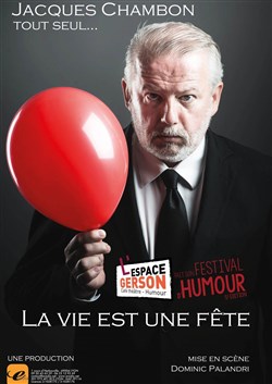 Affiche de Jacques Chambon dans La vie est une fête