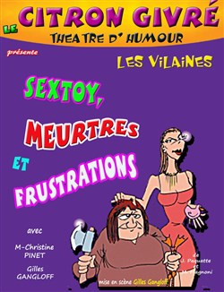 Affiche de Les Vilaines, sextoy, meurtres et frustrations