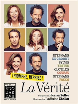 Affiche de La Vérité | avec Stéphane De Groodt, Sylvie Testud, Clotilde Courau et Stéphane Facco